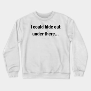 Barenaked Ladies - Underwear lyric! Crewneck Sweatshirt